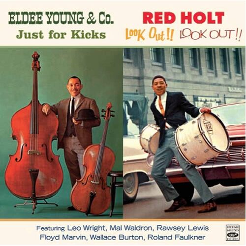 Just For Kicks Look Out - Eldee Red Holt Young CD