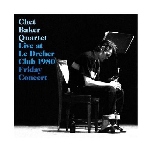 Live At Le Drehler Club 1980: Friday Concert -Chet Baker Quartet CD