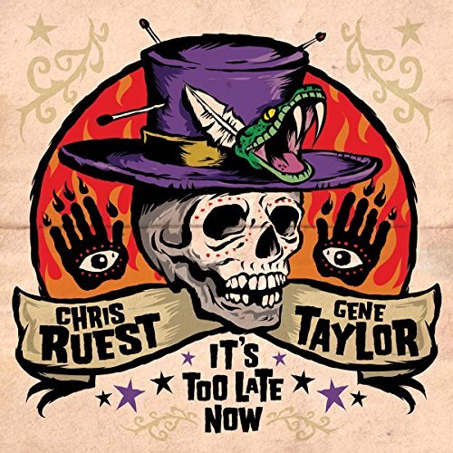 It&#39;S Too Late Now -Ruest, Chris &amp; Gene Taylo CD