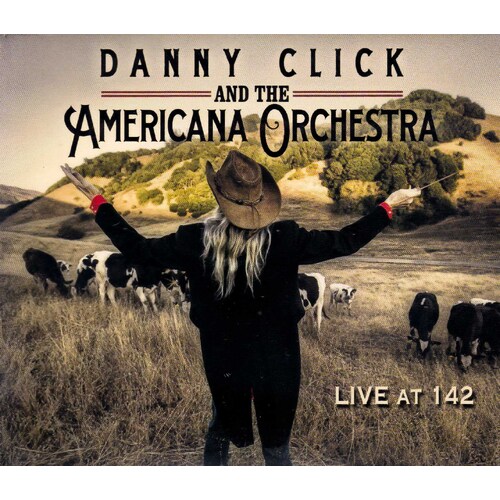 Live At 142 -Danny Click CD