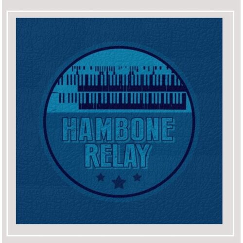 Hambone Relay - Hambone Relay CD