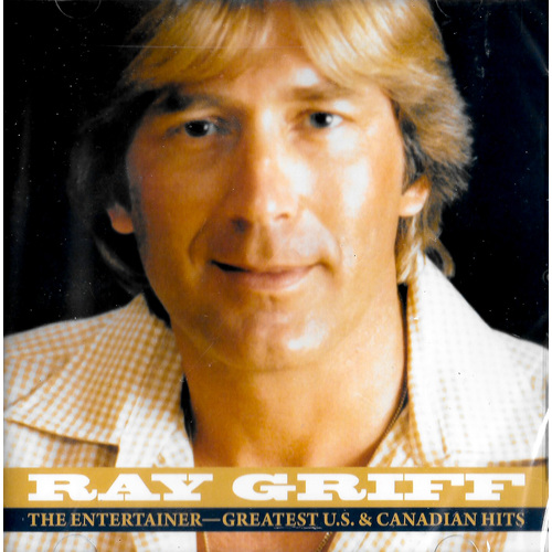 Ray Griff - The Entertainer - Greatest U.S. &amp; Canadian Hits MUSIC CD NEW SEALED