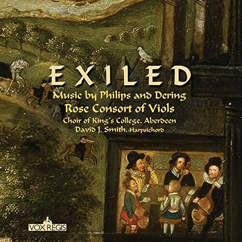 Exiled: Music By Philips And Dering -Ols / Choir Of King&#39;S College Aberdeen / CD