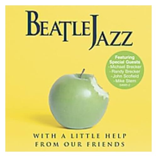 With A Little Help From Our Friends - BEATLEJAZZ CD