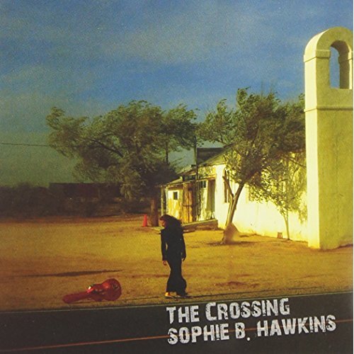 Crossing -Sophie B. Hawkins CD