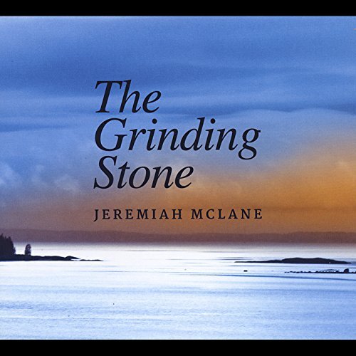 The Grinding Stone -Jeremiah Mclane CD