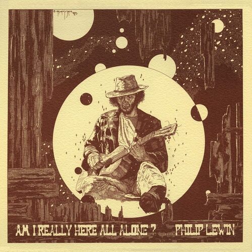 Am I Really Here All Alone - Philip Lewin CD