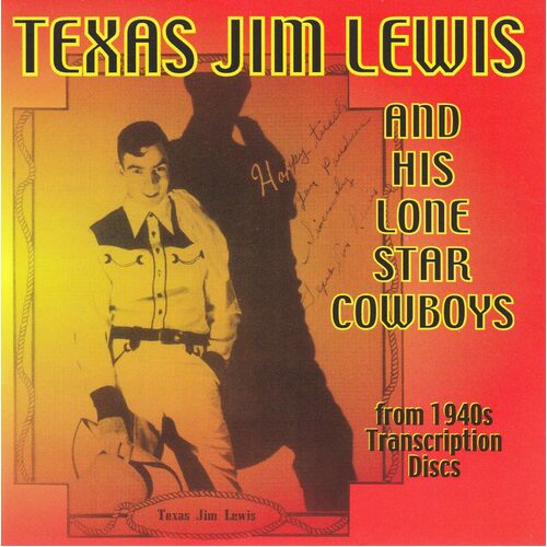 Texas Jim Lewis His Lone Star Cowboys - Texas Jim Lewis CD