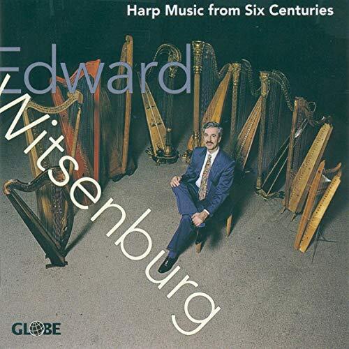 Harp Music From 6 Centuries -Edward Witsenburg CD