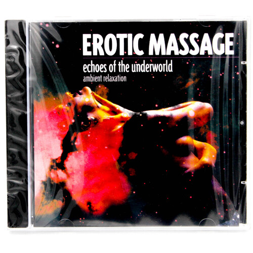 Erotic Massage Echoes of the Underworld Ambient Relaxation CD