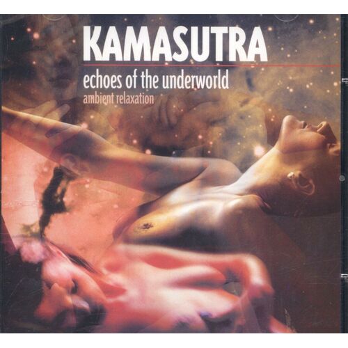 Kamasutra Echoes of the Underworld CD