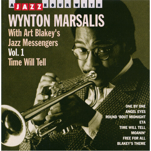 Wynton Marsalis With Art Blakey&#39;s Jazz Messengers* – Vol.1 Time Will Tell CD