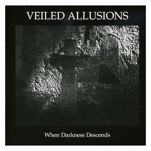 When Darkness Descends - VEILED ALLUSIONS CD