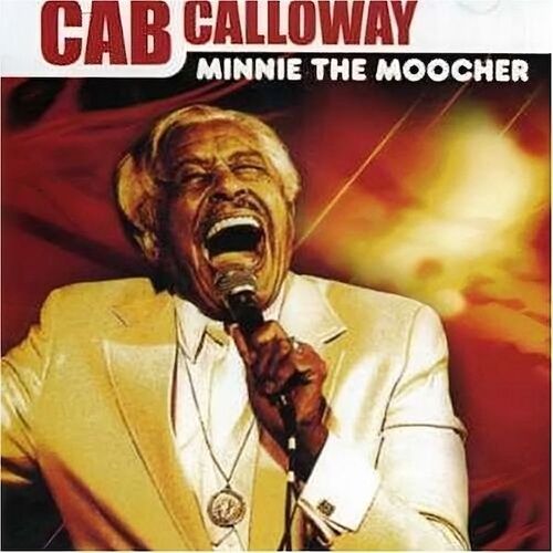 Cab Calloway Minnie the Moocher CD