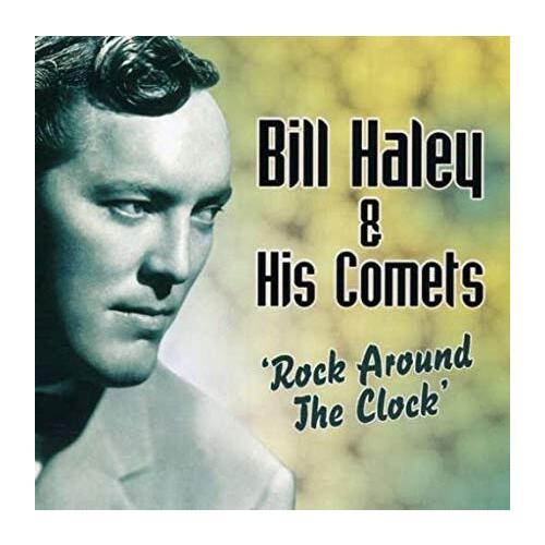 Bill Haley His Comets Rock Around The Clock CD