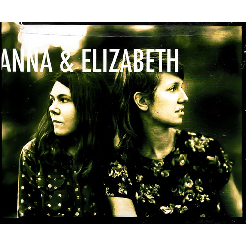 Anna &amp; Elizabeth - ANNA &amp; ELIZABETH CD