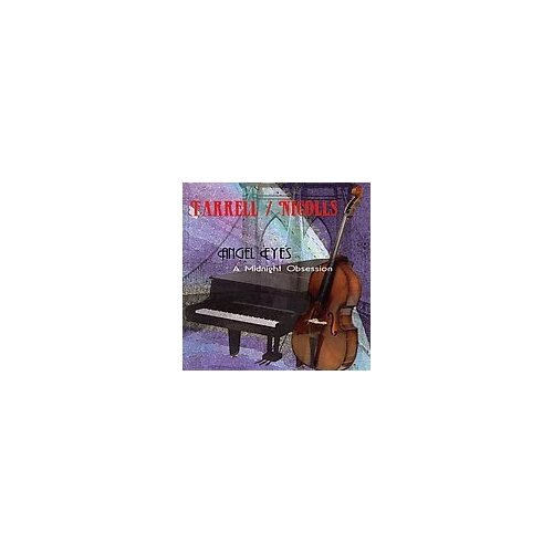 Angel Eyes-A Midnight Obsession -Farrel / Nicolls CD