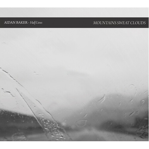 Aidan Baker – Half Lives CD