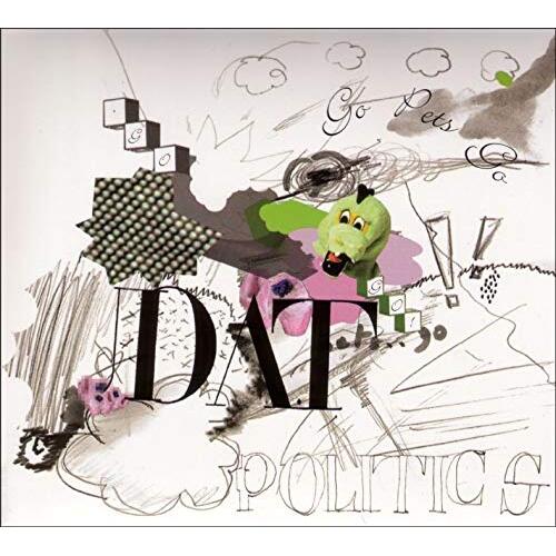 Go Pets Go -Dat Politics CD