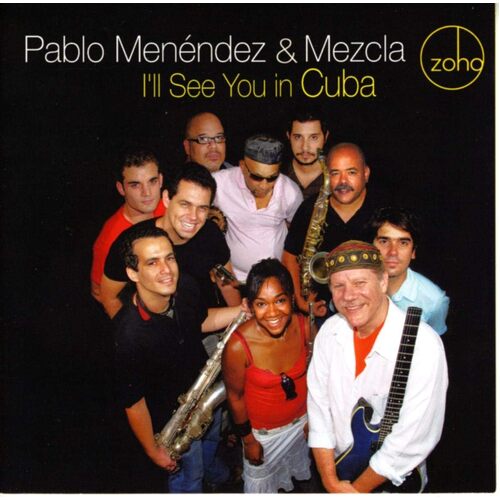 Ill See You In Cuba - Pablo Mezcla Menendez CD
