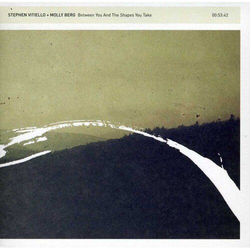 Between You And The Shapes You Take -Stephen Vitiello &amp; Molly Berg CD