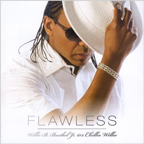 Flawless -Willie B. Barthel Jr. Aka Chillee Willee CD