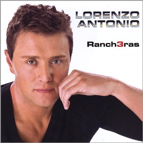 Rancheras 3 -Lorenzo Antonio, Narciso Monares, Cornelio Reyna &amp; 2 More CD
