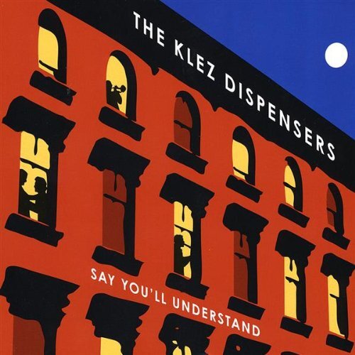 Say You&#39;Ll Understand -The Klez Dispensers CD