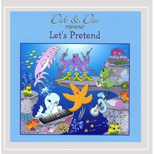 Lets Pretend - Deb &amp; Doc CD