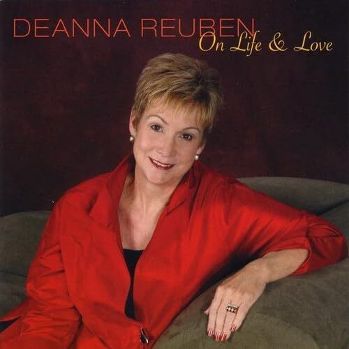 On Life &amp; Love - Deanna Reuben CD
