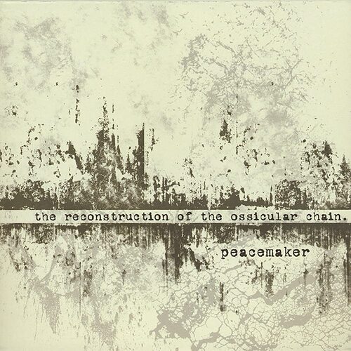 Peacemaker - The Reconstruction Of The Ossicular Chain. MUSIC CD NEW SEALED