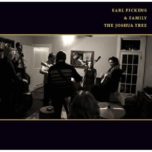 Joshua Tree -Earl Pickens &amp; Family CD