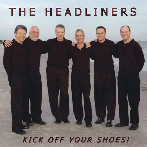 Kick Off Your Shoes - The Headliners CD