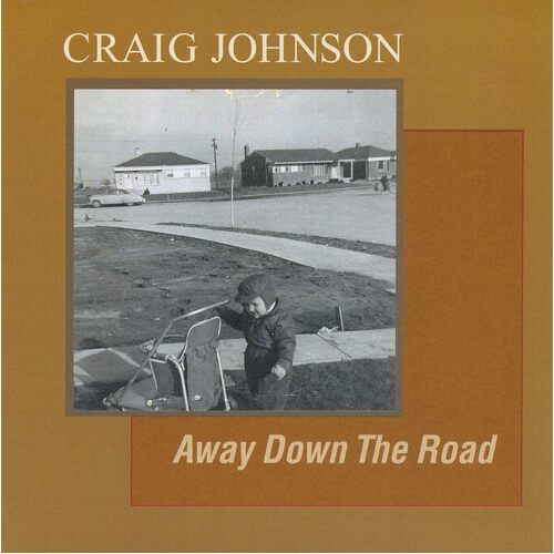 Away Down The Road - Craig Johnson CD
