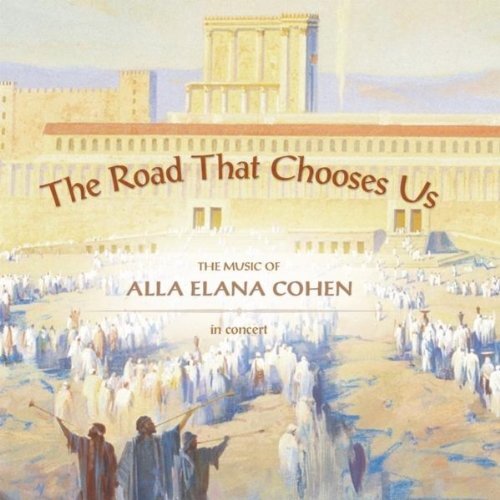 The Road That Chooses Us | The Music of Alla Elana Cohen in Concert NEW SEALED CD