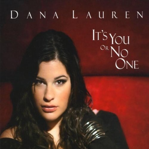 It&#39;S You Or No One -Dana Lauren CD