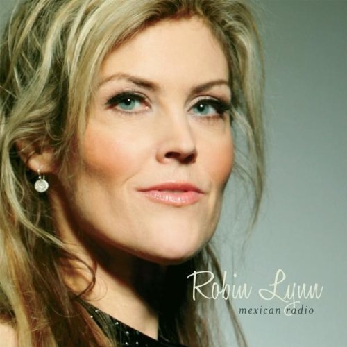 Mexican Radio -Robin Lynn CD