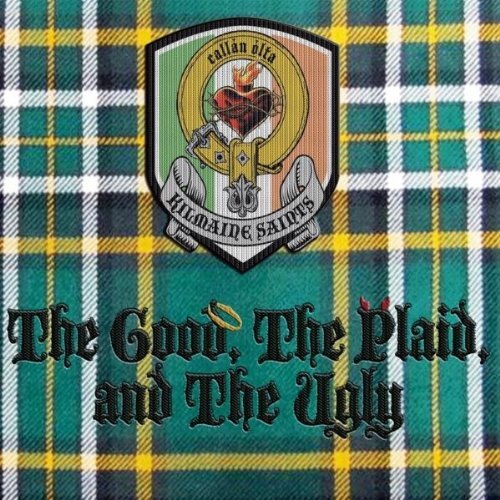Good Plaid &amp; Ugly -Kilmaine Saints CD