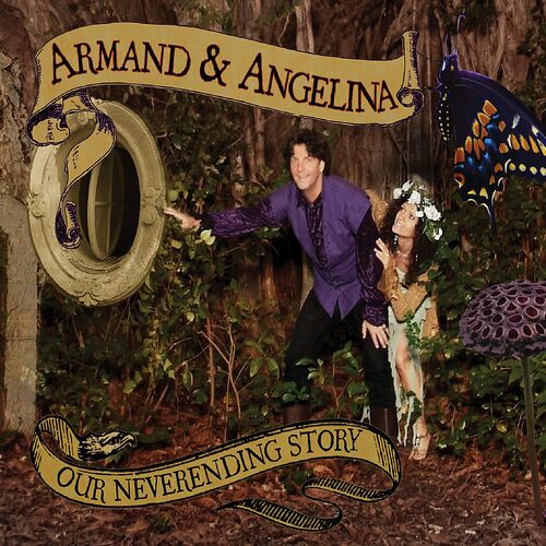 Our Neverending Story - Armand &amp; Angelina CD