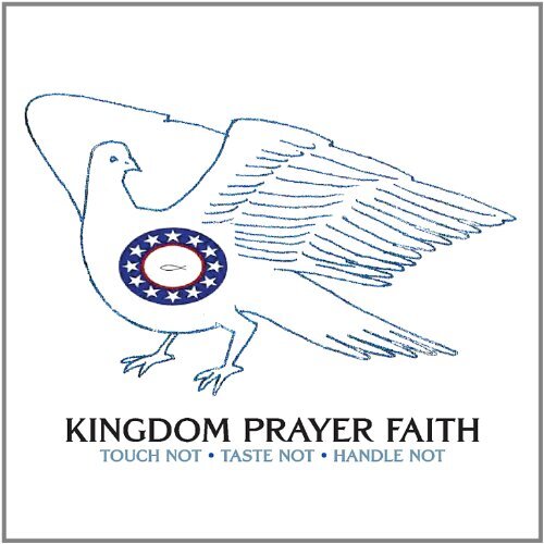 Touch Not Taste Handle Not -Kingdom Prayer Faith CD