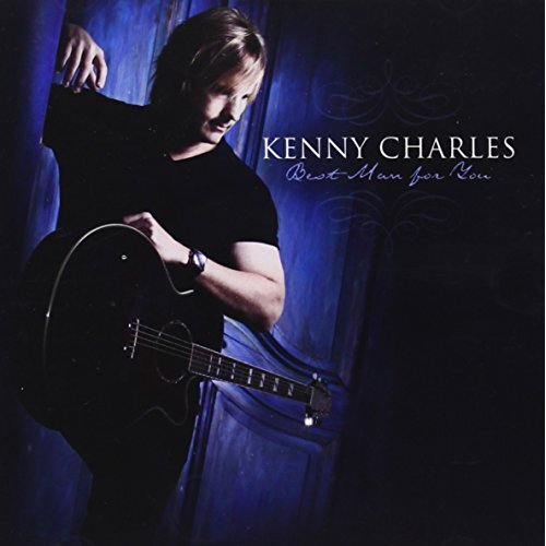 Best Man For You -Kenny Charles CD