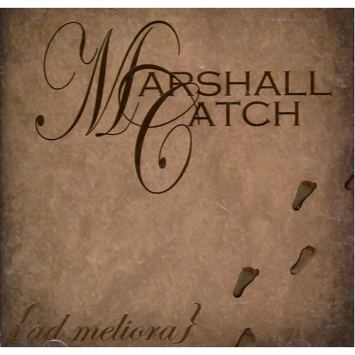 Ad Meliora -Marshall Catch CD