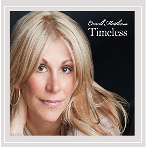 Timeless -Carroll Matthews CD