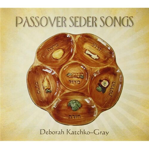 Passover Seder Songs - Deborah Katchko-Gray CD