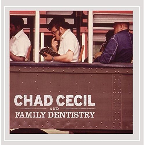 Chad Cecil &amp; Family Dentistry -Chad Cecil &amp; Family Dentistry CD