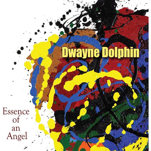 Essence of An Angel - Dwayne Dolphin CD
