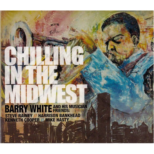 Chilling In The Midwest -Barry White CD