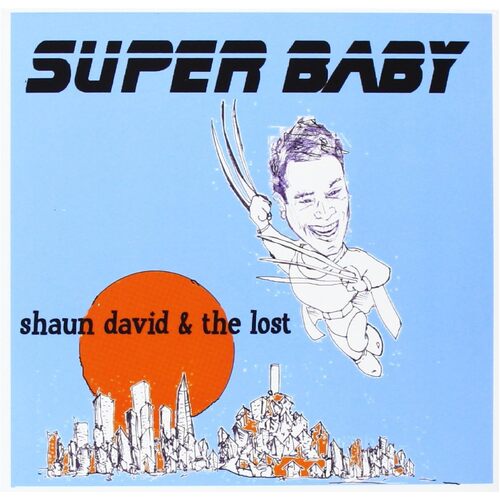 Super Baby - Shaun David &amp; the Lost CD