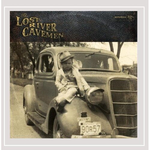 Lost River Cavemen - Lost River Cavemen CD