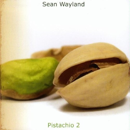 Pistachio 2 -Sean Wayland (Artist, Composer) CD